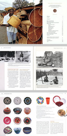 African Basketry is a unique contribution to African Grassroots art and culture. ISBN 9781874950776/ ISBN 978-1-874950-77-6
