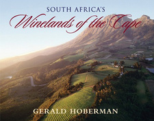 South Africa's Winelands of the Cape (Mini-Hoberman), by Gerald Hoberman. Gerald & Marc Hoberman Collection. Cape Town, South Africa 2005. ISBN 9781919939179 / ISBN 978-1-919939-17-9
