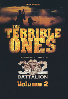 The Terrible Ones. A complete history of the 32 Battalion. Volume 2. Piet Nortje; ISBN 9781770223974 / ISBN 978-1-77022-397-4