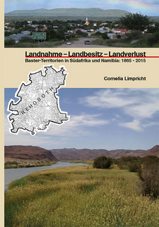 Landnahme-Landbesitz-Landverlust. Baster-Territorien in Südafrika und Namibia: 1865-2015, von Cornelia Limpricht. UCSIN-Windhoek, 2015. Deutschland: ISBN 9783941602939 / ISBN 978-3-941602-93-9; Namibia: ISBN 9789994579198 / ISBN 978-99945-79-19-8