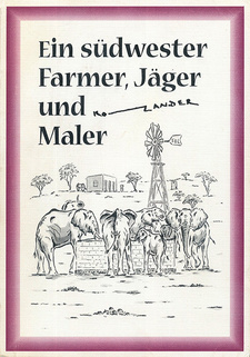 Ein Südwester Farmer, Jäger und Maler, von Konni Zander. Kuiseb Verlag Windhoek, Namibia 1999. ISBN 9991670394 / ISBN 99916-703-9-4. Namibiana Buchdepot, ISBN 9783936858358 / ISBN 978-3-936858-35-8.