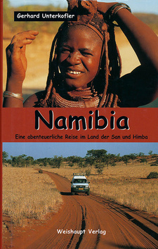 Namibia: Eine abenteuerliche Reise im Land der San und Himba (Gerhard Unterkofler) Weishaupt Verlag, 2005. ISBN 9783705902251 / ISBN 978-3-7059-0225-1