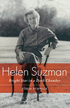 Helen Suzman: Bright Star in a Dark Chamber, by Robin Renwick. Jonathan Ball Publishers. Johannesburg & Cape Town, South Africa 2014. ISBN 9781868426102 / ISBN 978-1-86842-610-2
