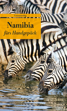 Namibia fürs Handgepäck, von Hans-Ulrich Stauffer et al. Unionsverlag, 6. Auflage. Zürich, Schweiz 2018. ISBN 9783293205536 / ISBN 978-3-293-20553-6
