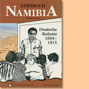 Lernbuch Namibia. Deutsche Kolonie 1884-1915