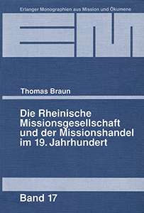 Die Rheinische Missionsgesellschaft und der Missionshandel im 19. Jahrhundert