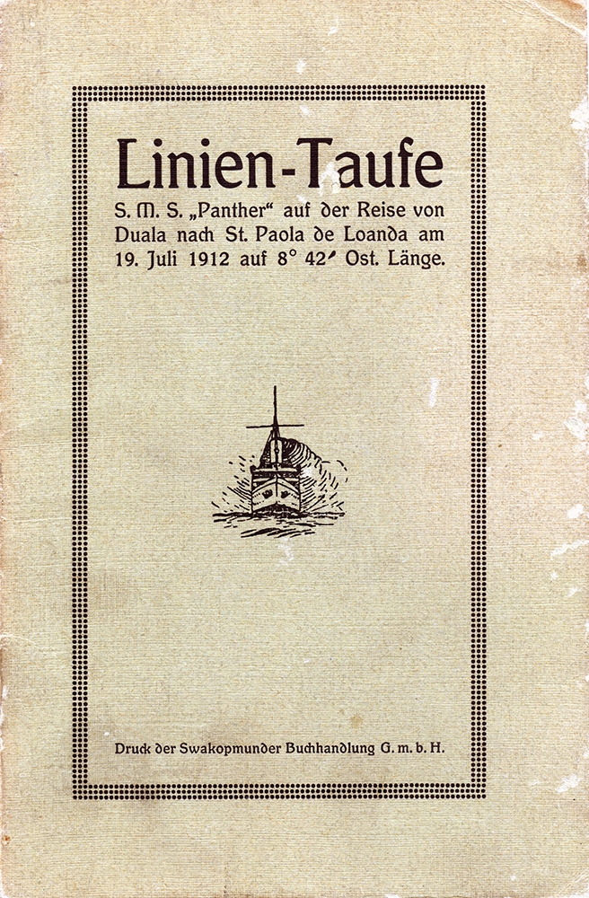 Linien-Taufe S. M. S. Panther auf der Reise von Duala nach St. Paola de Loanda am 19. Juli 1912 auf 8° 42' Ost. Länge