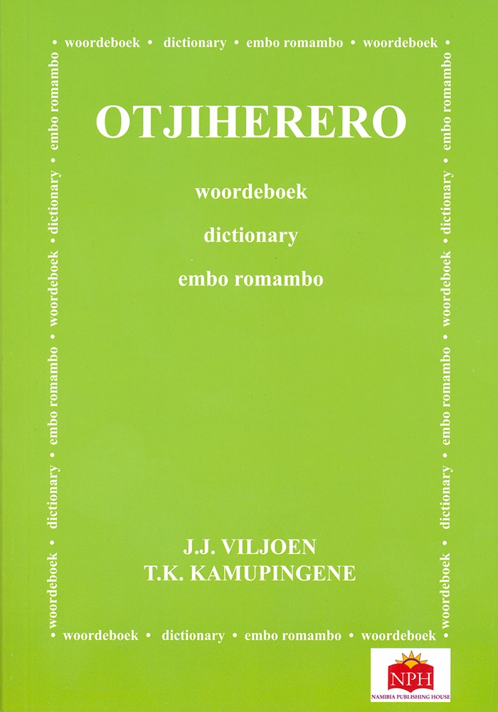 Otjiherero Dictionary - Otjiherero Woordeboek - Otjiherero Embo Romambo