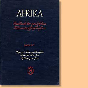 Afrika. Handbuch der praktischen Kolonialwissenschaften - XVI.   