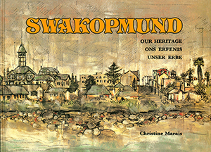 Swakopmund: Our Heritage