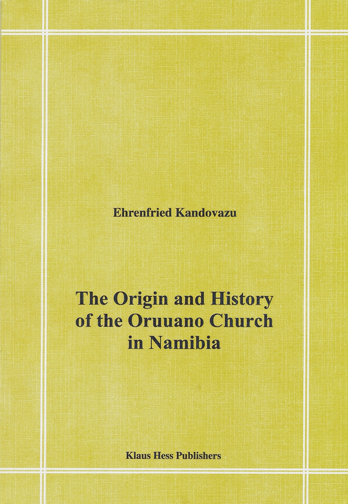 The Origin and history of the Oruuano Church in Namibia