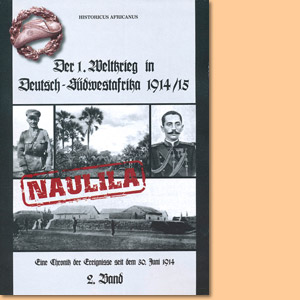 Der 1. Weltkrieg in Deutsch-Südwestafrika 1914-15, Band 2: Naulila