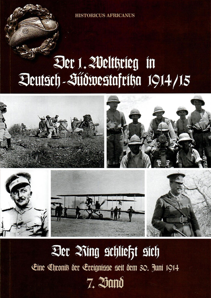Der 1. Weltkrieg in Deutsch-Südwestafrika 1914/15, Band 7: Der Ring schließt sich