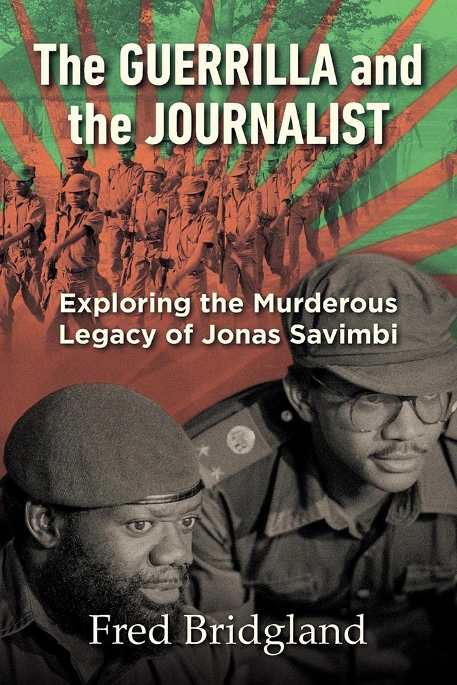 The Guerilla and the Journalist: Exploring the Murderous Legacy of Jonas Savimbi