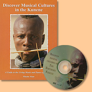 Discover Musical Cultures in the Kunene. A Guide to the Living Music and Dance of Namibia
