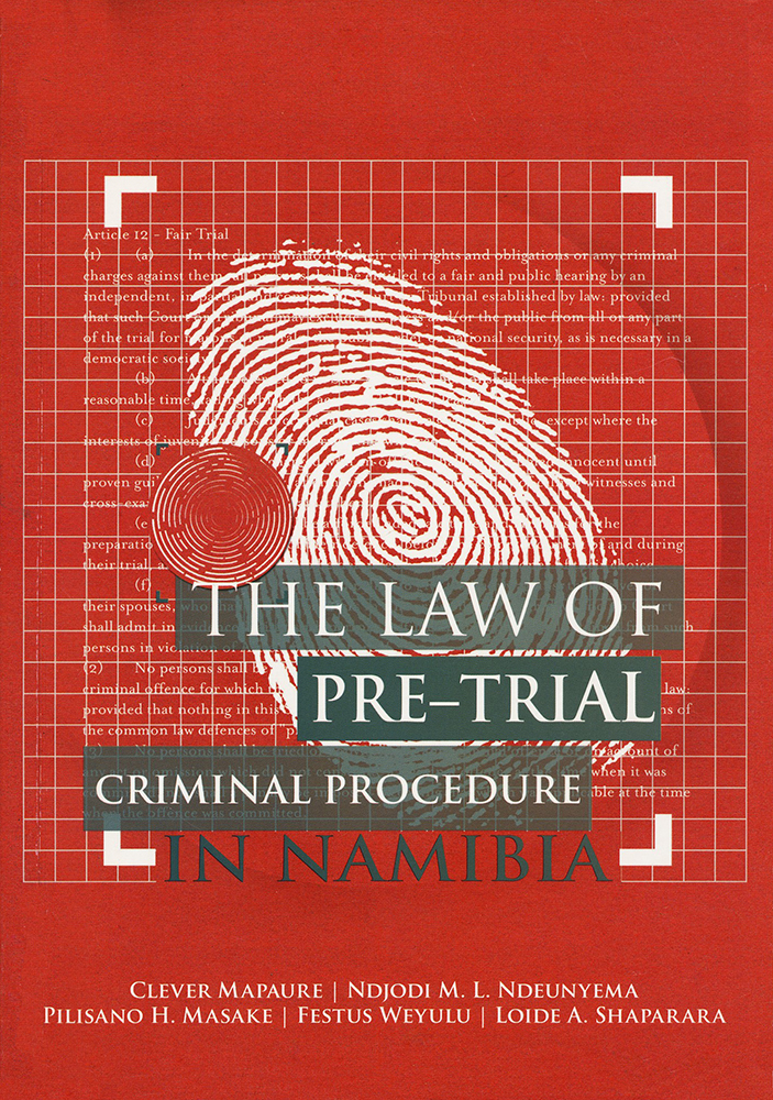 The Law of Pre-Trial Criminal Procedure in Namibia