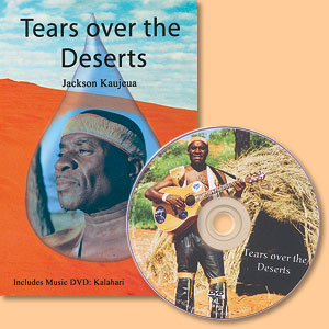 Tears over the Deserts (plus Music DVD: Kalahari)