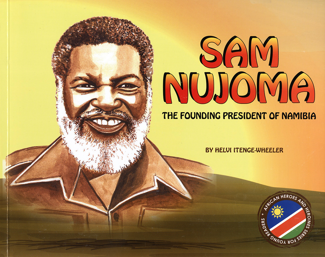 Sam Nujoma the Founding President of Namibia