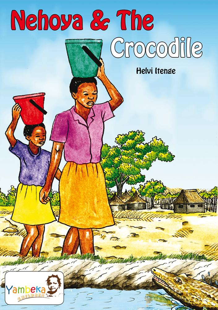 Nehoya and the Crocodile: Traditional Tales from Namibia