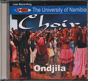 Ondjila (CD) UNAM Choir/ UNAM Chor