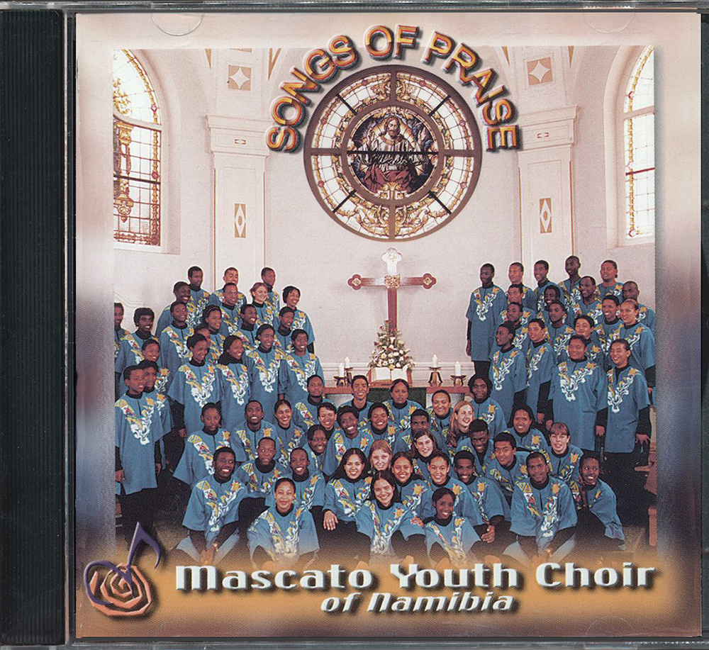 Songs of Praise (CD Mascato Youth Choir of Namibia)