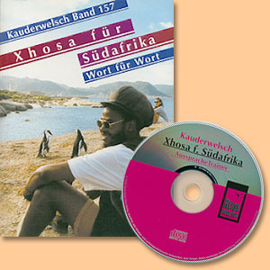 Xhosa für Südafrika (Buch und CD) Kauderwelsch-Band 157