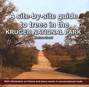 A site-by-site guide to trees in the Kruger National Park