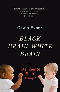 Black brain, white brain: Race, racism and racial science