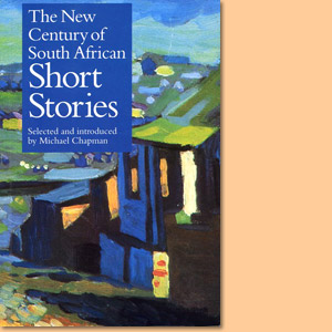 The new century of South African short stories