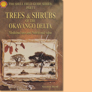 Trees and Shrubs of the Okavango Delta. Medicinal uses and nutritional value