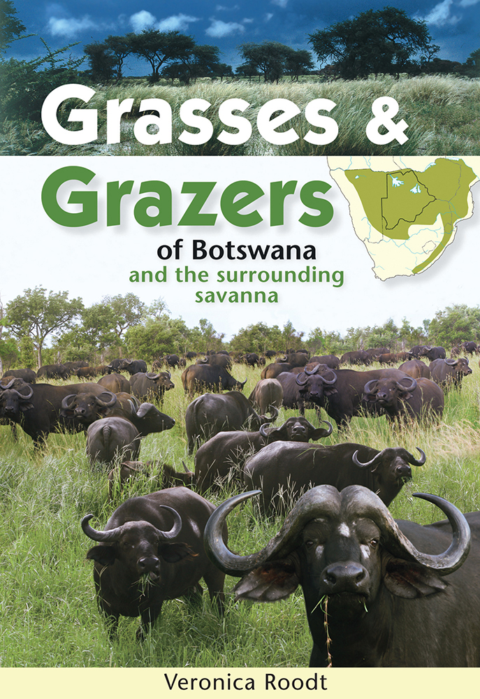 Grasses & grazers of Botswana and the surrounding savanna