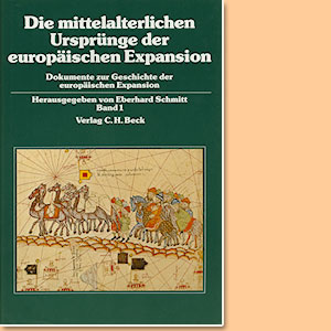 Die mittelalterlichen Ursprünge der europäischen Expansion