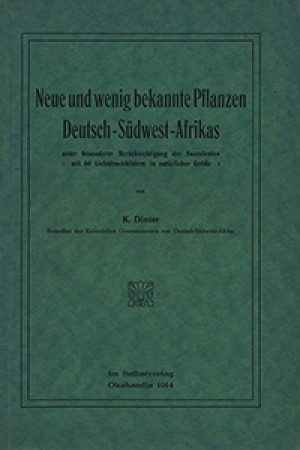 Neue und wenig bekannte Pflanzen Deutsch-Südwest-Afrikas