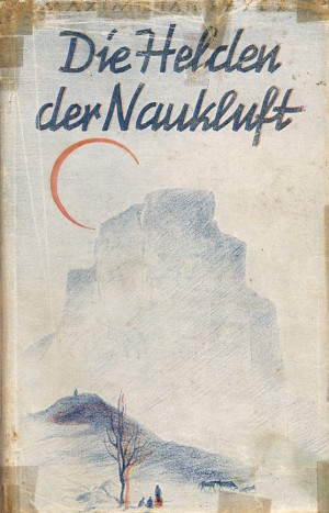 Die Helden der Naukluft. Eine Erzählung aus Deutsch-Südwest