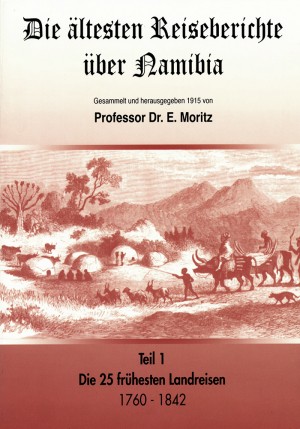 Die ältesten Reiseberichte über Namibia, Teil 1