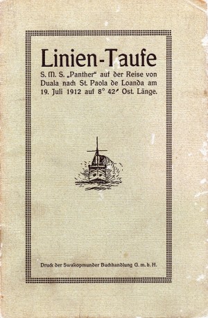 Linien-Taufe S. M. S. Panther auf der Reise von Duala nach St. Paola de Loanda am 19. Juli 1912 auf 8° 42' Ost. Länge