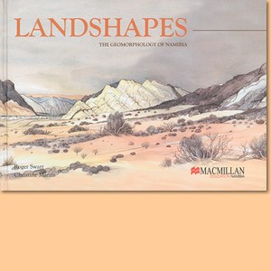 Landshapes. The Geomorphology of Namibia