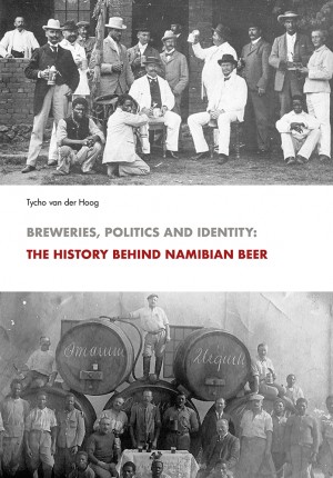 Breweries, Politics and Identity: The History Behind Namibian Beer