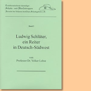 Ludwig Schlüter, ein Reiter in Deutsch-Südwest
