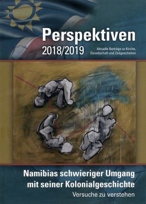 Perspektiven 2018/2019: Namibias schwieriger Umgang mit seiner Kolonialgeschichte