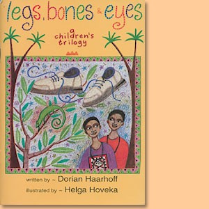 Legs, Bones and Eyes. A children's trilogy