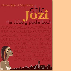 Chic Jozi. The Jo’burg pocketbook