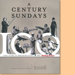 A Century of Sundays - 100 Years of Breaking News in the Sunday Times