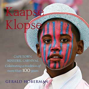 Kaapse Klopse: Cape Town Ministrel Carnival