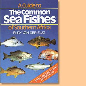 A Guide to the Common Sea Fishes of Southern Africa