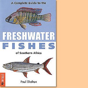 A Complete Guide to the Freshwater Fishes of Southern Africa