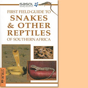 First Field Guide to Snakes & Reptiles of Southern Africa