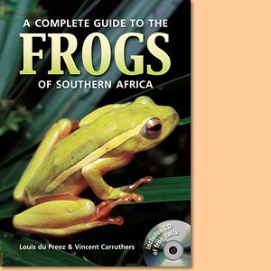 A Complete guide to the frogs of Southern Africa