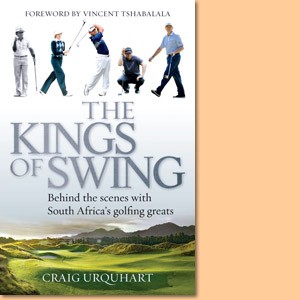 The Kings of Swing. Behind the scenes with South Africa's golfing greats