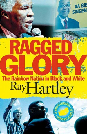 Ragged Glory: The Rainbow Nation in black and white